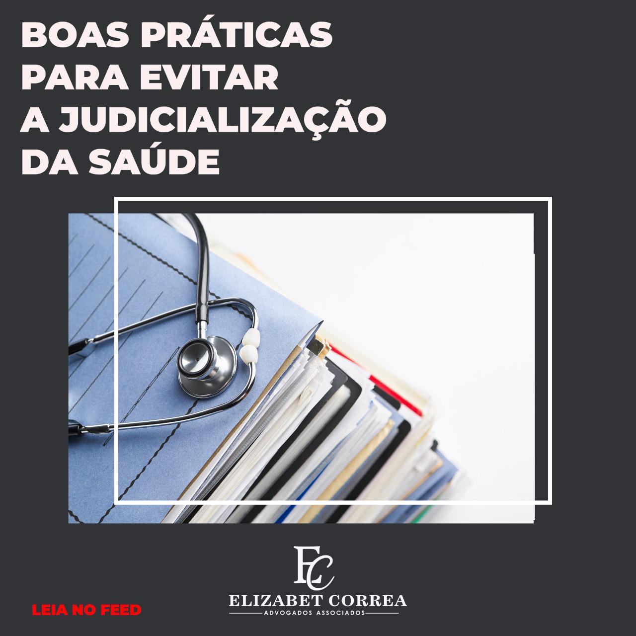 Leia mais sobre o artigo Boas práticas para evitar a judicialização da saúde